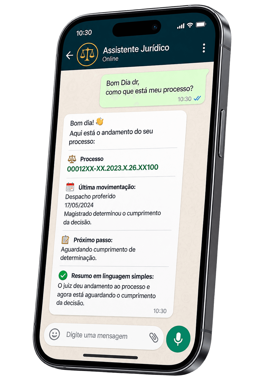 Cliente pergunta pelo WhatsApp como está o processo e o Assistente Jurídico responde na hora com o andamento e um resumo em linguagem simples